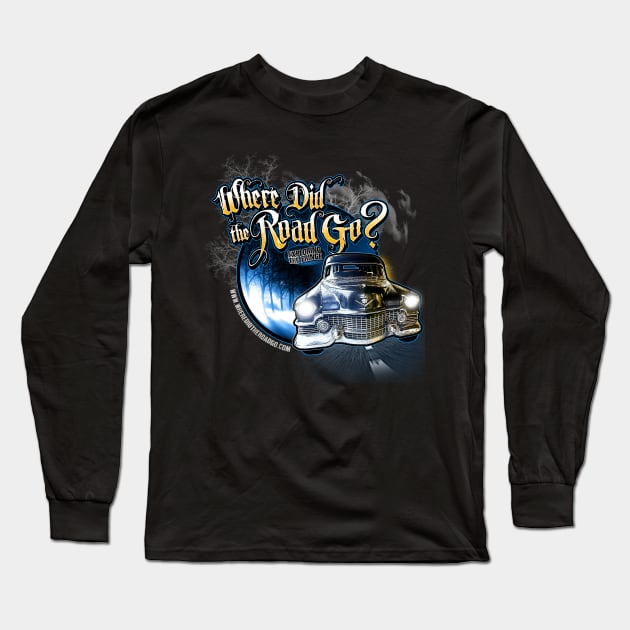 Where Did the Road Go? Car Shirt Long Sleeve T-Shirt by Seriah